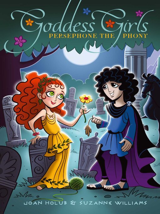 Title details for Persephone the Phony by Joan Holub - Available
